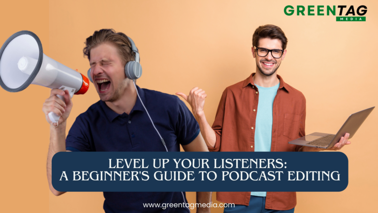Level Up Your Listeners: A Beginner's Guide to Podcast Editing Level Up Your Listeners: A Beginner's Guide to Podcast Editing